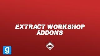 Extracting Garry's Mod Workshop Addons - Hexane Networks