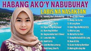 Habang Ako'Y NabubuhayNonstop OPM Hits Songs 2024 All original Tagalog Love songs SANSHAI