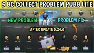 5 BC COLLECT PROBLEM PUBG LITE  | PUBG LITE 5 BC COLLECT KAISE KARE AFTER UPDATE 0.24.0