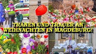 [TRAUER & TRÄNEN AM TATORT AN WEIHNACHTEN IN MAGDEBURG] - GOTTESDIENST & SEELSORGE NACH ANSCHLAG -