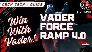 WIN WITH VADER!  Vader Force Ramp 4.0 Deck Tech and Guide - Loopee's Updated Vader.