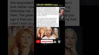 Helen Mirren's MOST CONTROVERSIAL Truth About Beauty And Aging 
