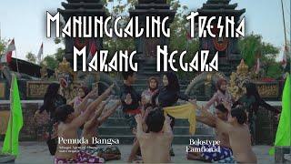 MANUNGGALING TRESNA MARANG NEGARA by Pemuda Bangsa