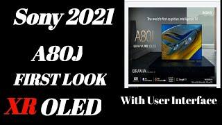 SONY 2021 XR A80J OLED FIRST LOOK Sony new Oled