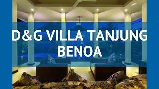 D&G VILLA TANJUNG BENOA 4* Нуса дуа обзор – Д ЭНД ДЖИ ВИЛЛА ТАНДЖУНДЖИ БЕНОА 4* Нуса дуа видео обзор