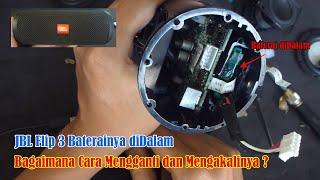 Mengganti dan Mengakali Baterai JBL Flip 3 Baterai di Dalam