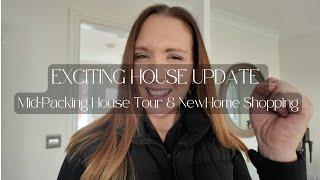 EXCITING HOUSE UPDATE | MID-PACKING HOUSE TOUR & NEW HOME SHOPPING