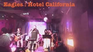 Eagles : Hotel California @gigabar tokyo