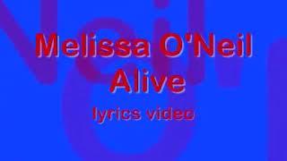 Melissa O'Neil - Alive (lyrics video)