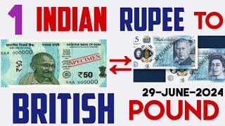 1 INDIAN RUPEE TO BRITISH POUND EXCHANGE RATES TODAY 29 June 2024