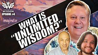 Unlimited Wisdom with Robert Hollis | EP4 - What Is Unlimited Wisdom?