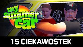 15 CIEKAWOSTEK, które przegapiłeś w MY SUMMER CAR!