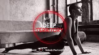 GeoM - Nobody (Paul Lock Remix)