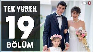 Tek Yürek 19. Bölüm