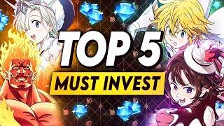 My Top 5 MUST INVEST Characters For F2P/New Players | Seven Deadly Sins: Grand Cross