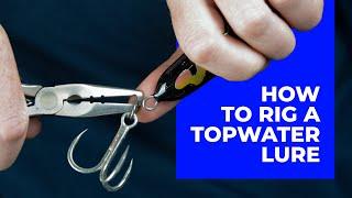 How to rig a Topwater Lure