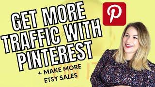 HOW TO INCREASE ETSY TRAFFIC WITH PINTEREST - HOW TO USE PINTEREST FOR ETSY (Get more etsy sales!)