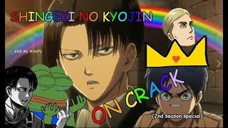 ATTACK ON TITAN ON CRACK (2nd season special)