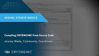 Building CRYENGINE From GitHub