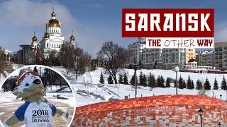 Saransk - Russia! The Other Way