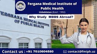MBBS Abroad for Indian Students at Low Cost Study MBBS | Fergana Medical Institute of Public Health