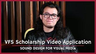 SOUND DESIGN FOR VISUAL MEDIA - VFS scholarship video application | Alessandro Nieves