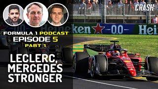 Formula 1 Podcast Ep.5 Part 1 | Charles Leclerc and Ferrari dominate on F1’s return to Australia