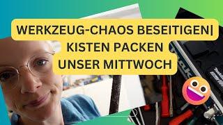 Vorbereitung für die Auswanderung nach Teneriffa | Werkzeug-Chaos| erste Kisten packen| Tenerifftina