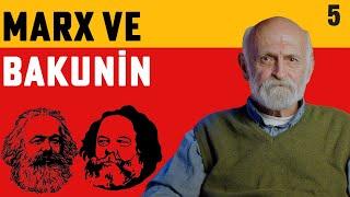 Marx ve Bakunin - Sosyalizmin Kısa Tarihi - Gün Zileli - B05