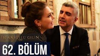 İstanbullu Gelin 62. Bölüm