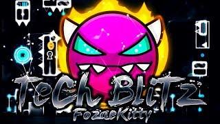 [EPIC MEDIUM DEMON?] | "TeCh BliTz" 100% COMPLETE By FozaeKitty! | Geometry Dash [2.11] - Dorami