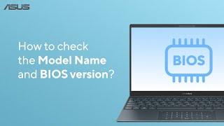 How to Check Model and BIOS Version?   | ASUS SUPPORT