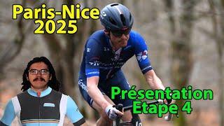 ‍️Paris-Nice 2025 : Etape 4 Présentation (Parcours, Pronos, Météo...)