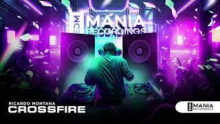 |Big Room/Dutch House| Ricardo Montana - Crossfire (Extended Mix) [EDM Mania Recordings]