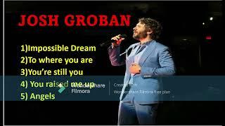 Josh Groban playlist