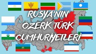 Rusya'nın Özerk Türk Cumhuriyetleri | Rusya'daki Türk Devletleri