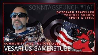 Vesariius Gamerstube - Stream und Youtube Ausblick - Sonntagspunch #161