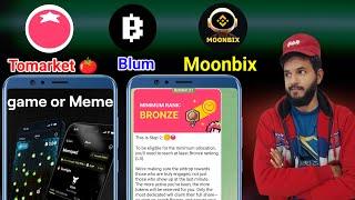 Blum Memepad new update | Tomarket new rules for Airdrop | Moonbix New updates | X empire staff $X