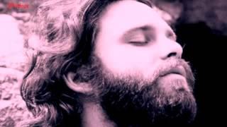 Jim Morrison - People are strange.