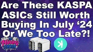 Is It Too Late To Start KASPA ASIC Mining NOW ?! Worth Buying These Bitmain / IceRiver KS5 's Still?