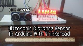 Simple Project With The Arduino And Ultrasonic Sensor (HC-SR04) +LED || Thinkercad