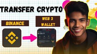 How to Transfer Funds from Binance to Web3 Wallet| Binance Se Web 3 Wallet Crypto Transfer