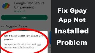 Fixed Google Pay App Not Installed on Android!