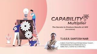 Capability Multiplier Full Video By Santosh Nair