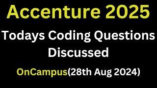 [28th Aug 2024] Accenture Todays Actual Coding Questions | Accenture 2025 Batch