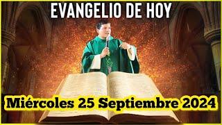 EVANGELIO DE HOY Miércoles 25 Septiembre 2024 con el Padre Marcos Galvis