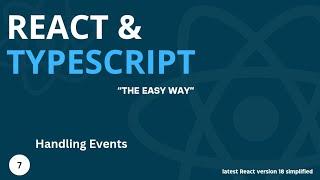 Latest React & Typescript Tutorial #7 - Handling Events