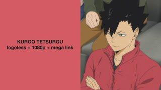 Kuroo Tetsurou Season 4 Scenes + OVA || Logoless, 1080p + Mega link