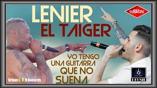 LENIER  EL TAIGER   DJ UNIC ► YO TENGO UNA GUITARRA QUE NO SUENA  (OFFICIAL VIDEO)