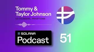 Tommy & Taylor Johnson - Co-Founders, PsyOptions Ep #51